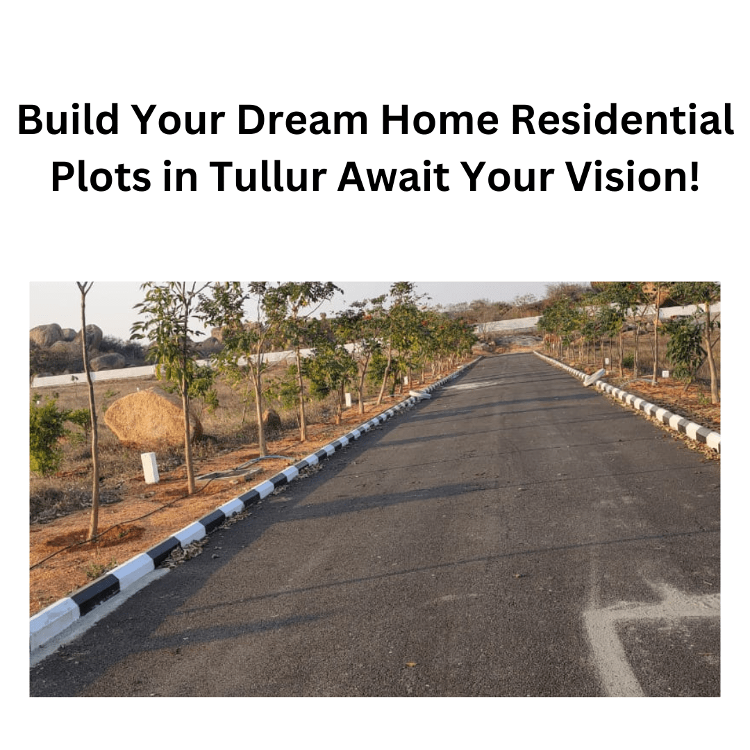 Residential Plots in Tullur