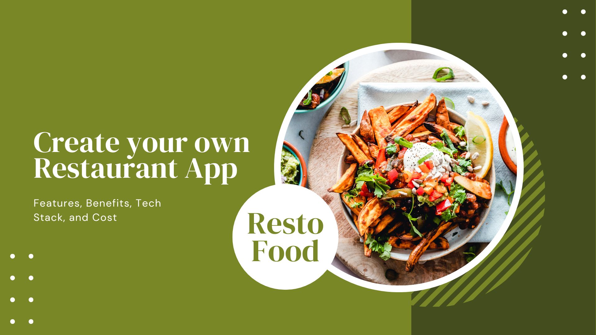Create your own Restaurant App: Features, Benefits, Tech Stack, and Cost