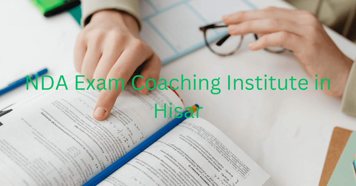 NDA Exam Coaching Institute in Hisar