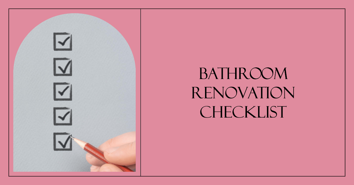 An exact list of what you need to know when starting a bathroom renovation