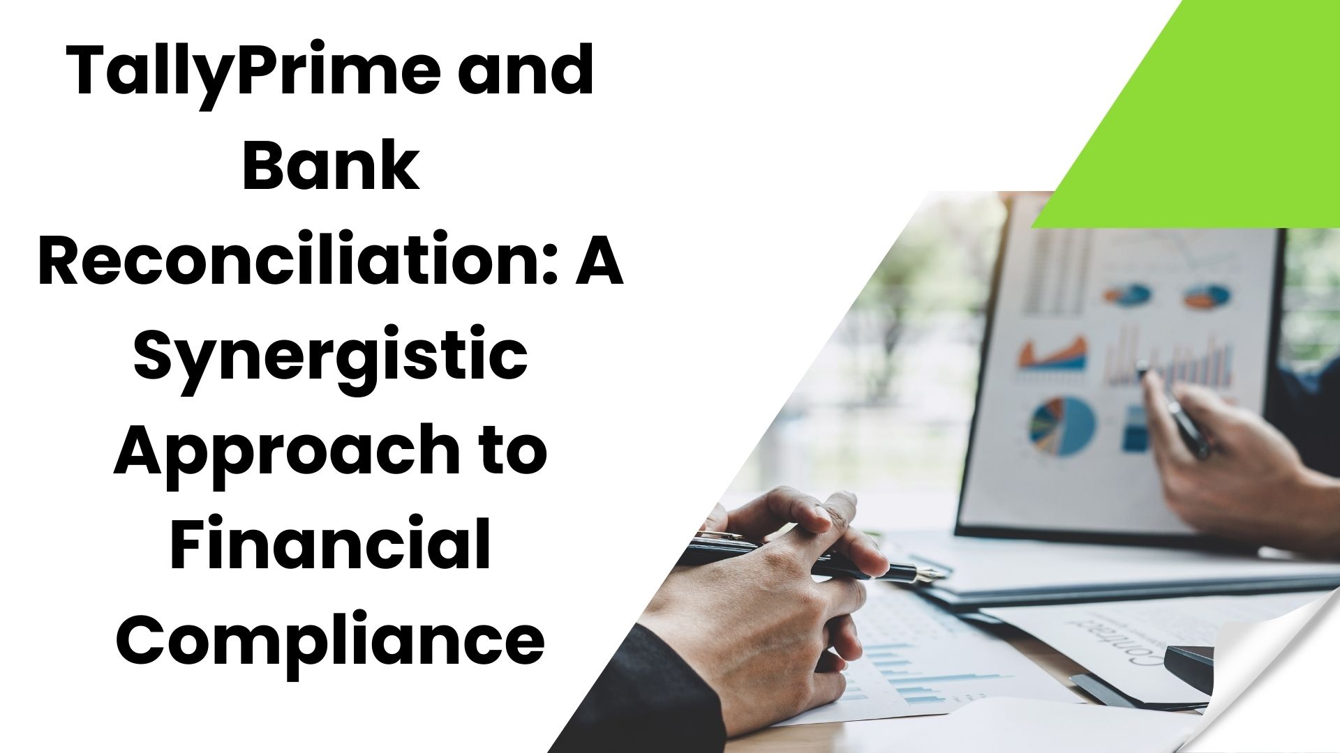 TallyPrime and Bank Reconciliation A Synergistic Approach to Financial Compliance