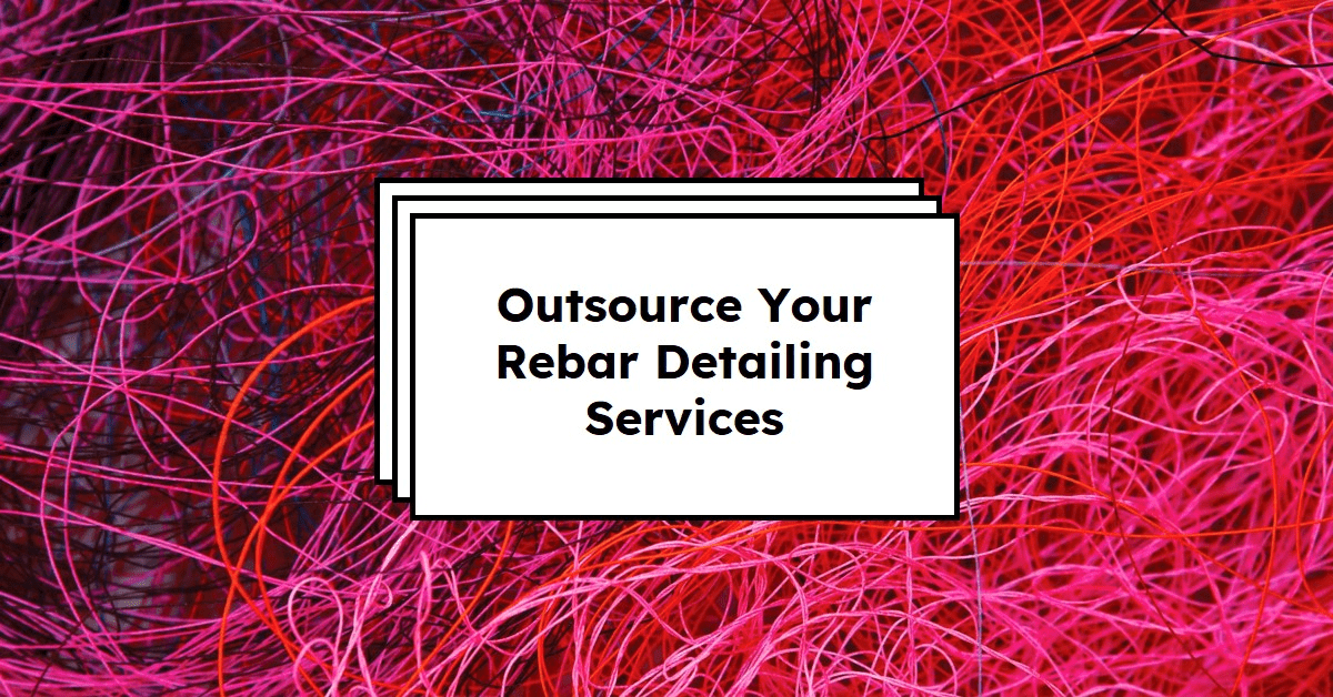 Rebar Detailing Outsourcing Services