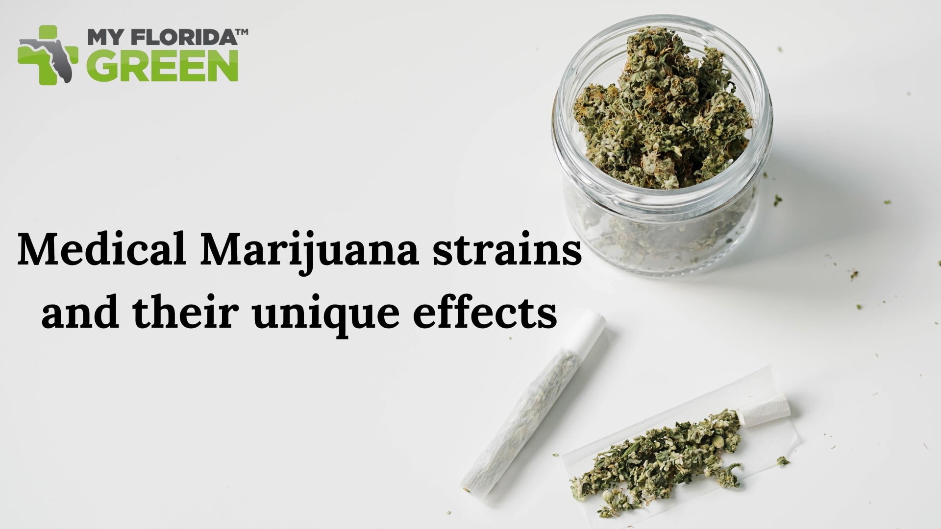 Medical Marijuana strains and their unique effects