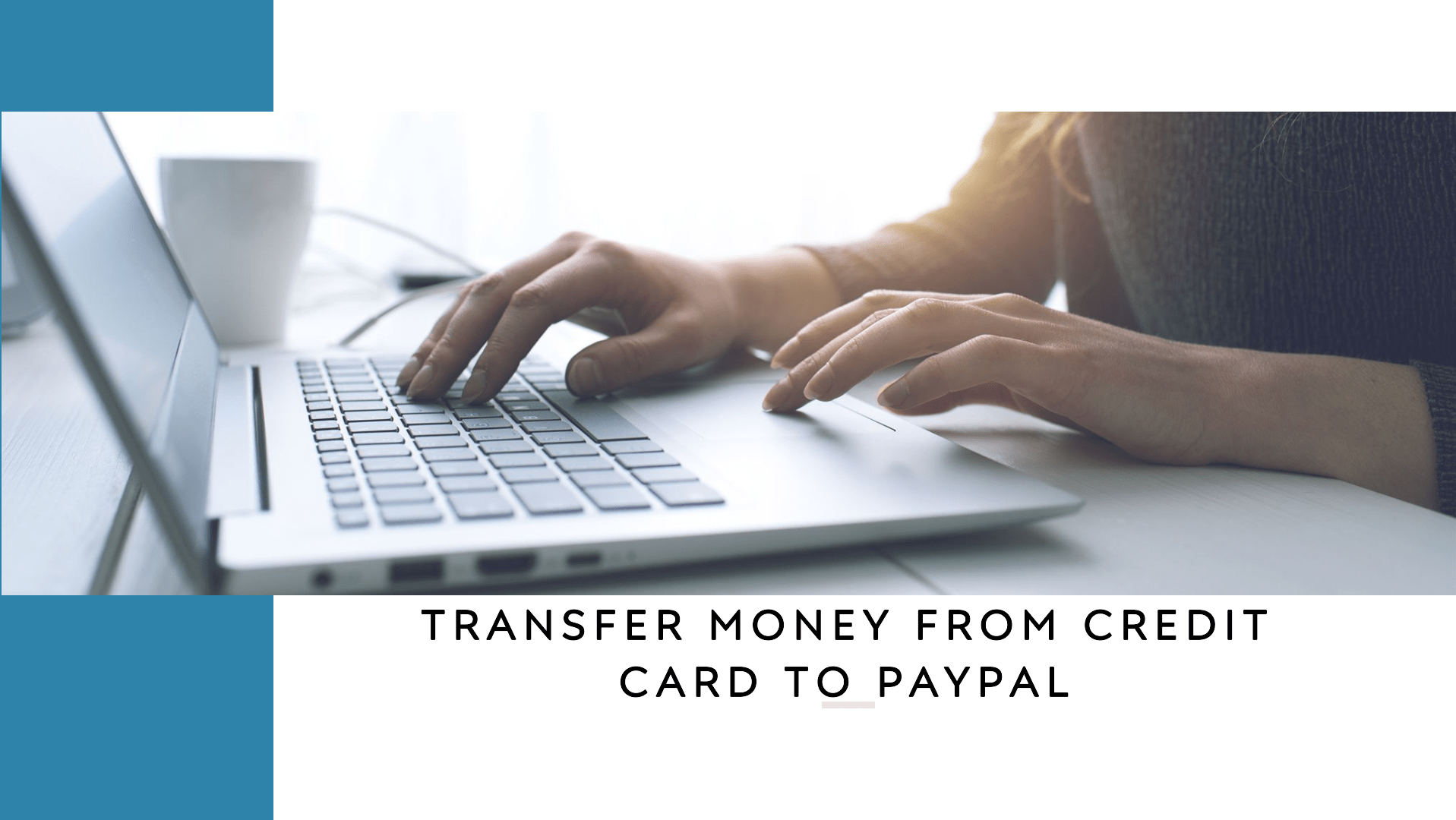 Transfer Money from Credit Card to PayPal