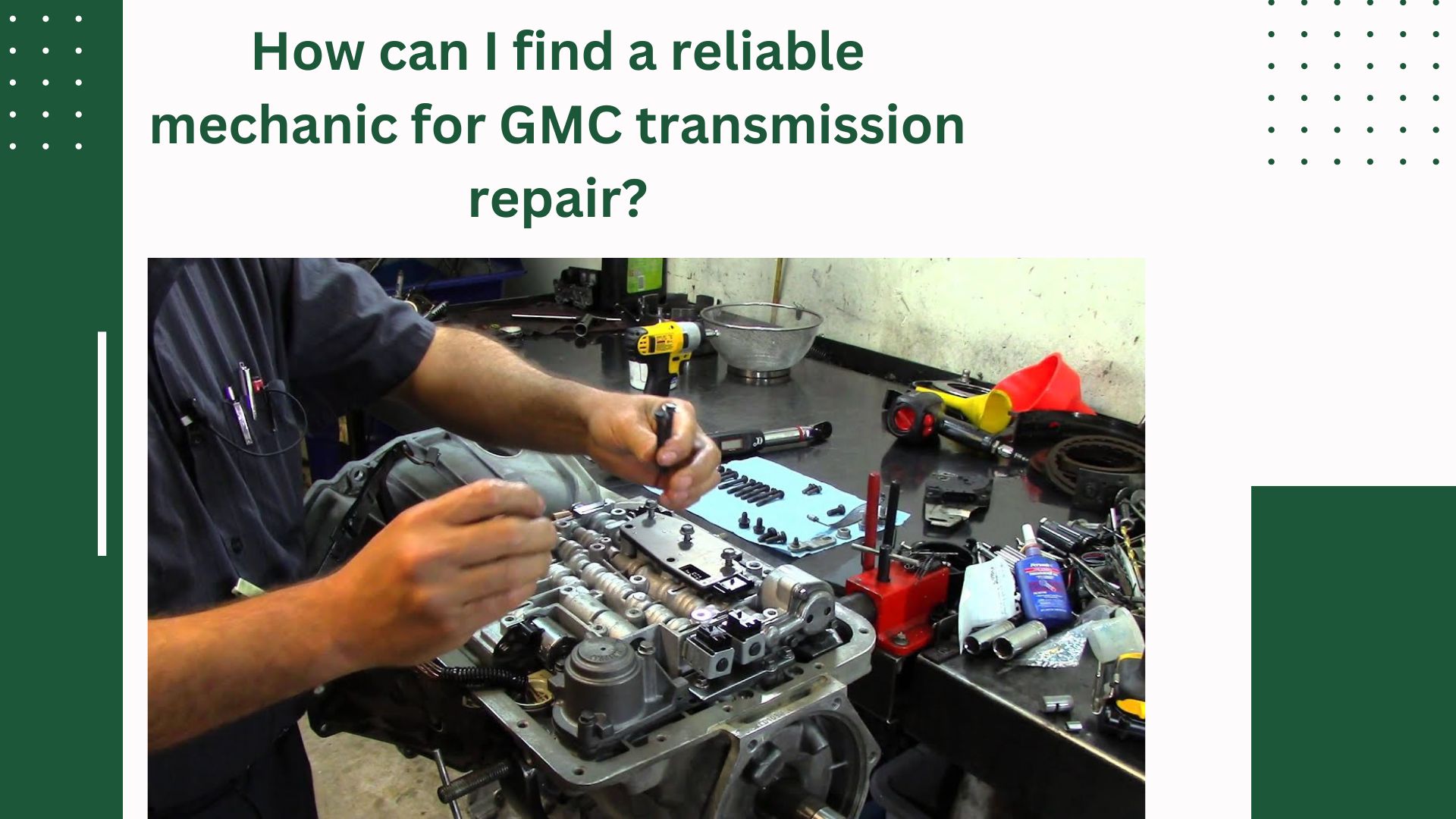 How can I find a reliable mechanic for GMC transmission repair?